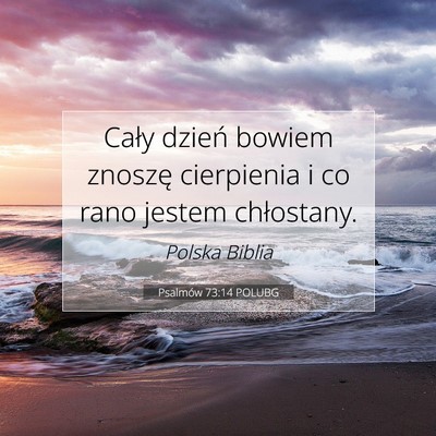 Psalmów 73:14 POLUBG Obraz Wersetu Biblijnego