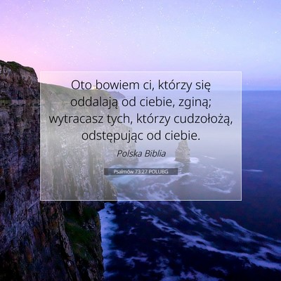 Psalmów 73:27 Werset Biblijny Wyjaśniony