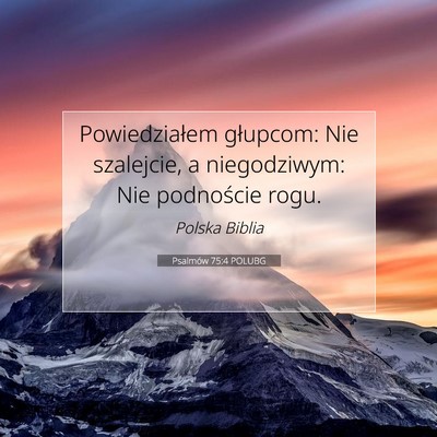 Psalmów 75:4 POLUBG Obraz Wersetu Biblijnego