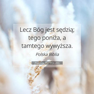 Psalmów 75:7 Werset Biblijny Wyjaśniony