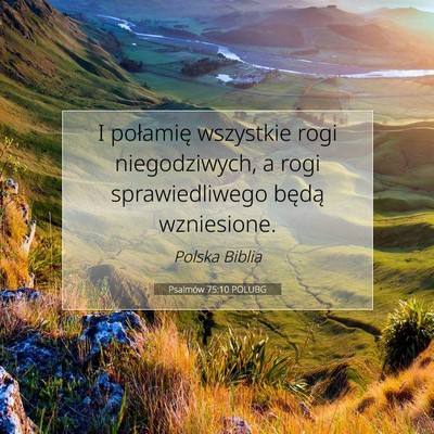 Psalmów 75:10 POLUBG Obraz Wersetu Biblijnego