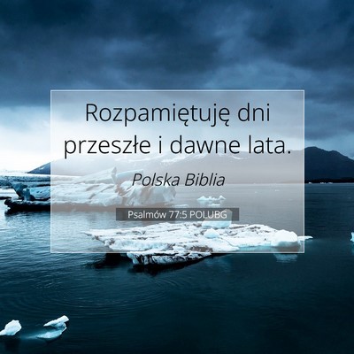 Psalmów 77:5 Werset Biblijny Wyjaśniony