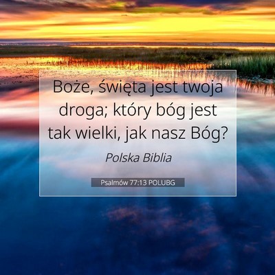 Psalmów 77:13 POLUBG Obraz Wersetu Biblijnego