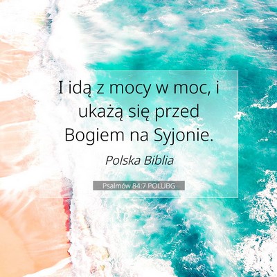Psalmów 84:7 POLUBG Obraz Wersetu Biblijnego