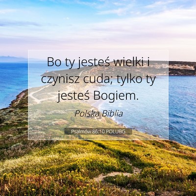 Psalmów 86:10 POLUBG Obraz Wersetu Biblijnego