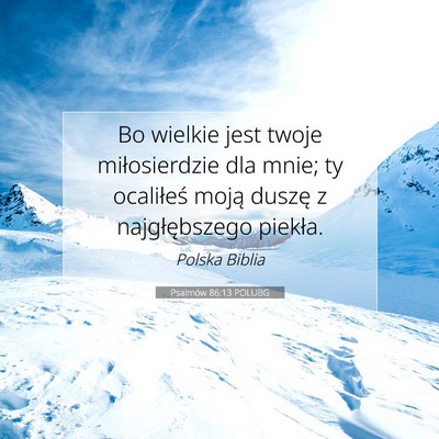 Psalmów 86:13 POLUBG Obraz Wersetu Biblijnego