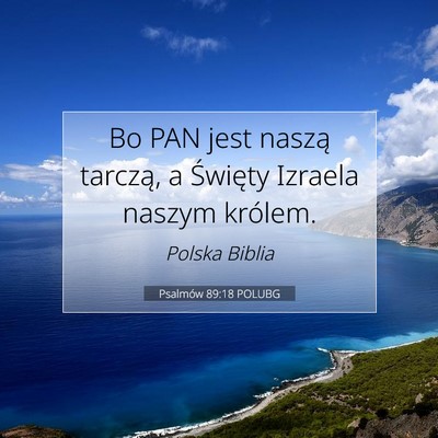 Psalmów 89:18 POLUBG Obraz Wersetu Biblijnego