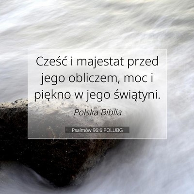 Psalmów 96:6 POLUBG Obraz Wersetu Biblijnego