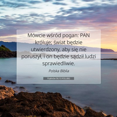 Psalmów 96:10 POLUBG Obraz Wersetu Biblijnego