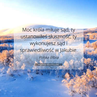 Psalmów 99:4 POLUBG Obraz Wersetu Biblijnego