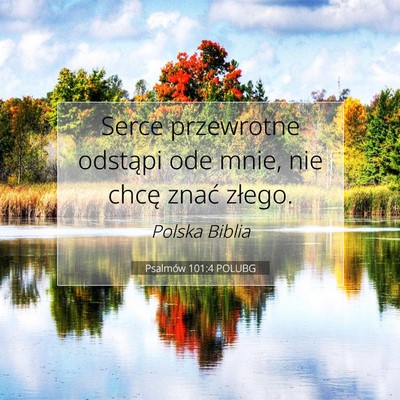 Psalmów 101:4 POLUBG Obraz Wersetu Biblijnego