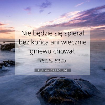 Psalmów 103:9 POLUBG Obraz Wersetu Biblijnego