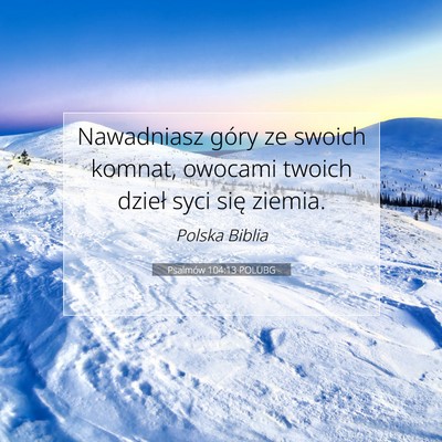 Psalmów 104:13 POLUBG Obraz Wersetu Biblijnego