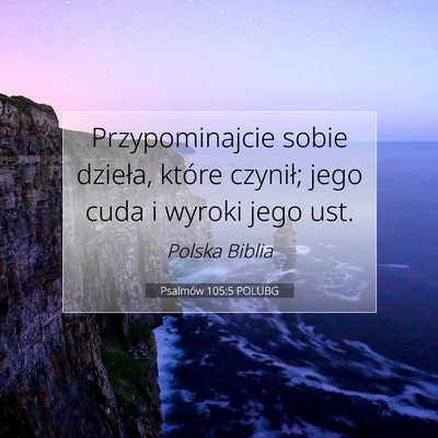Psalmów 105:5 POLUBG Obraz Wersetu Biblijnego