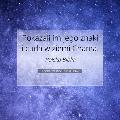Psalmów 105:27 POLUBG Obraz Wersetu Biblijnego