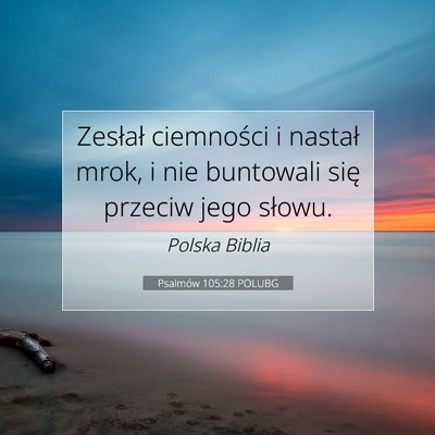 Psalmów 105:28 POLUBG Obraz Wersetu Biblijnego