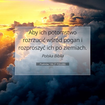 Psalmów 106:27 POLUBG Obraz Wersetu Biblijnego
