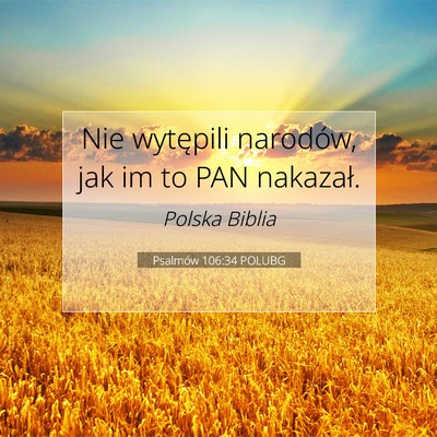 Psalmów 106:34 POLUBG Obraz Wersetu Biblijnego