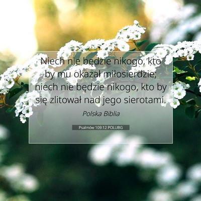 Psalmów 109:12 POLUBG Obraz Wersetu Biblijnego
