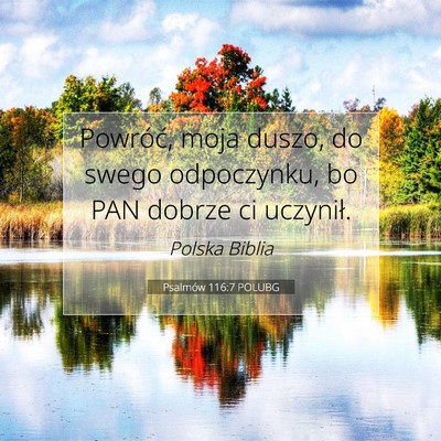 Psalmów 116:7 POLUBG Obraz Wersetu Biblijnego