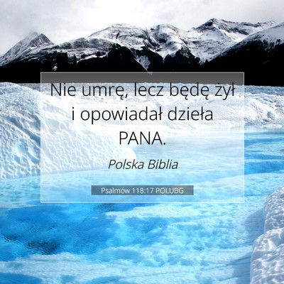 Psalmów 118:17 POLUBG Obraz Wersetu Biblijnego
