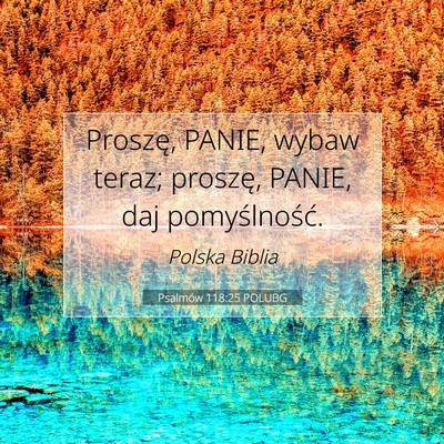 Psalmów 118:25 POLUBG Obraz Wersetu Biblijnego