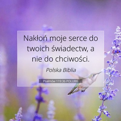 Psalmów 119:36 POLUBG Obraz Wersetu Biblijnego