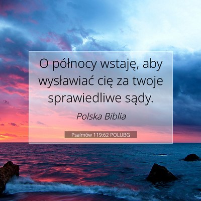 Psalmów 119:62 POLUBG Obraz Wersetu Biblijnego