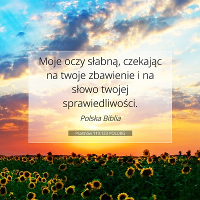 Psalmów 119:123 POLUBG Obraz Wersetu Biblijnego