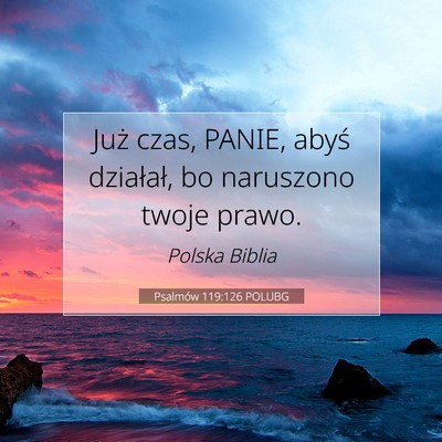 Psalmów 119:126 POLUBG Obraz Wersetu Biblijnego