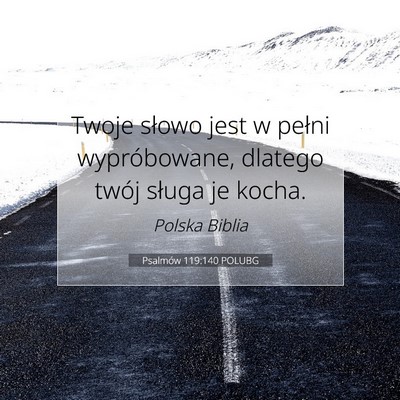 Psalmów 119:140 POLUBG Obraz Wersetu Biblijnego