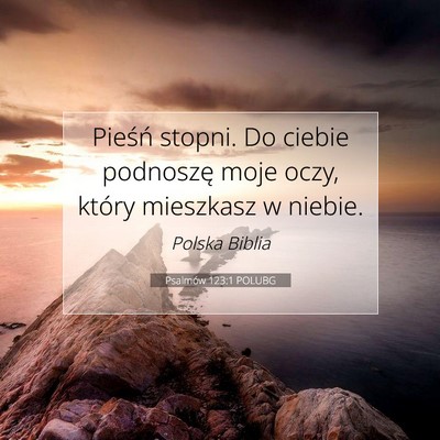 Psalmów 123:1 POLUBG Obraz Wersetu Biblijnego