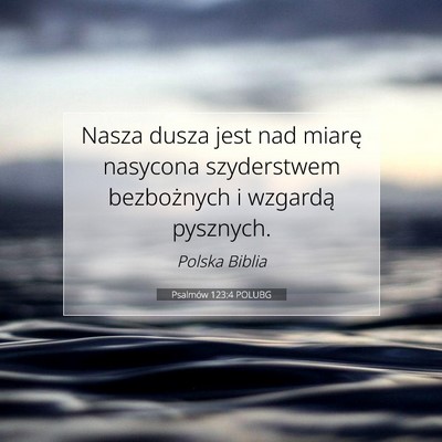 Psalmów 123:4 POLUBG Obraz Wersetu Biblijnego