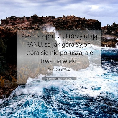 Psalmów 125:1 POLUBG Obraz Wersetu Biblijnego
