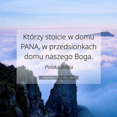 Psalmów 135:2 POLUBG Obraz Wersetu Biblijnego