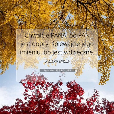Psalmów 135:3 POLUBG Obraz Wersetu Biblijnego