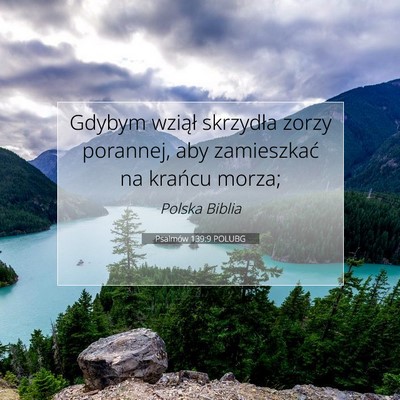 Psalmów 139:9 POLUBG Obraz Wersetu Biblijnego