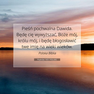 Psalmów 145:1 POLUBG Obraz Wersetu Biblijnego