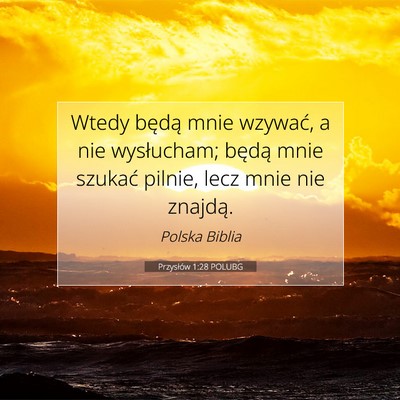 Przysłów 1:28 POLUBG Obraz Wersetu Biblijnego