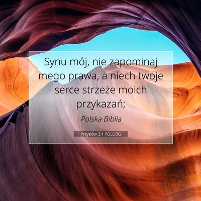Przysłów 3:1 POLUBG Obraz Wersetu Biblijnego