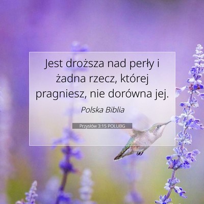 Przysłów 3:15 POLUBG Obraz Wersetu Biblijnego