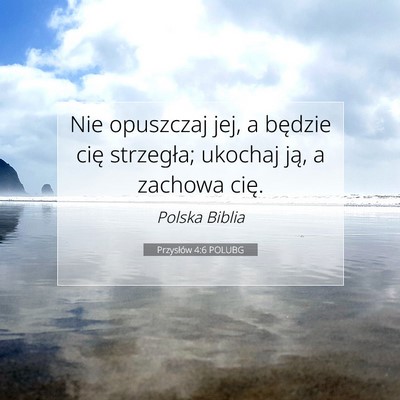 Przysłów 4:6 POLUBG Obraz Wersetu Biblijnego