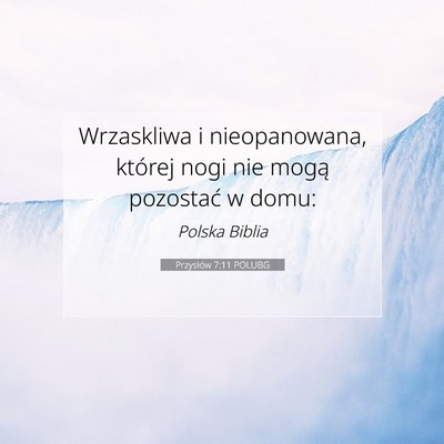 Przysłów 7:11 Werset Biblijny Wyjaśniony