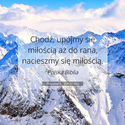 Przysłów 7:18 Werset Biblijny Wyjaśniony