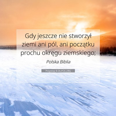 Przysłów 8:26 POLUBG Obraz Wersetu Biblijnego