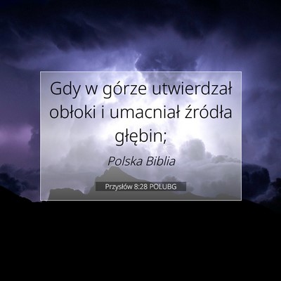 Przysłów 8:28 POLUBG Obraz Wersetu Biblijnego