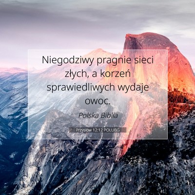 Przysłów 12:12 POLUBG Obraz Wersetu Biblijnego