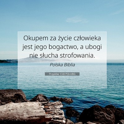 Przysłów 13:8 POLUBG Obraz Wersetu Biblijnego