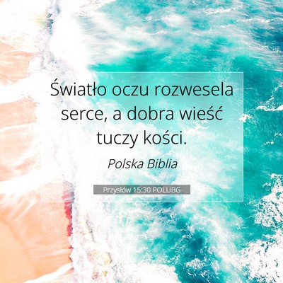 Przysłów 15:30 POLUBG Obraz Wersetu Biblijnego