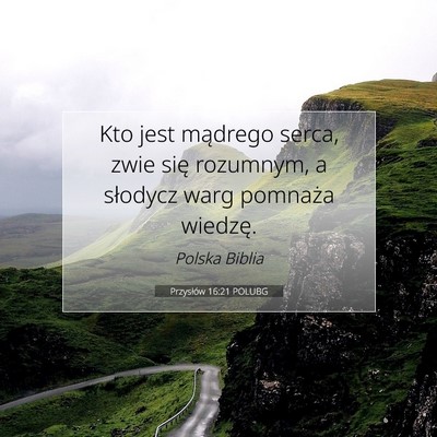 Przysłów 16:21 POLUBG Obraz Wersetu Biblijnego